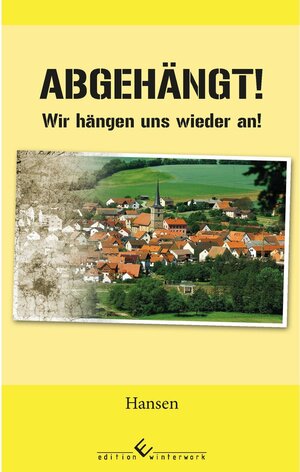 Buchcover Abgehängt! Jetzt erst recht! | Hansen | EAN 9783960146728 | ISBN 3-96014-672-8 | ISBN 978-3-96014-672-8