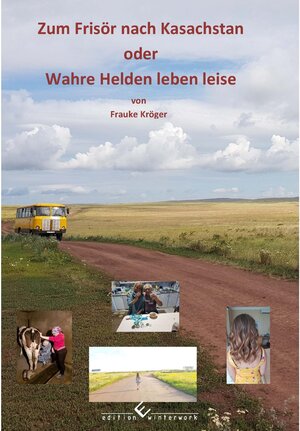 Buchcover Zum Frisör nach Kasachstan | Frauke Kröger | EAN 9783960147008 | ISBN 3-96014-700-7 | ISBN 978-3-96014-700-8