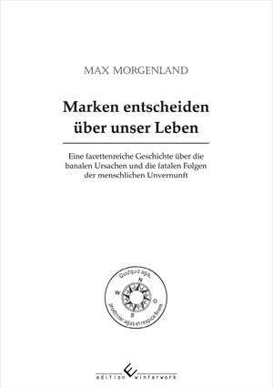 Buchcover Marken entscheiden über unser Leben | Max Morgenland | EAN 9783960147121 | ISBN 3-96014-712-0 | ISBN 978-3-96014-712-1