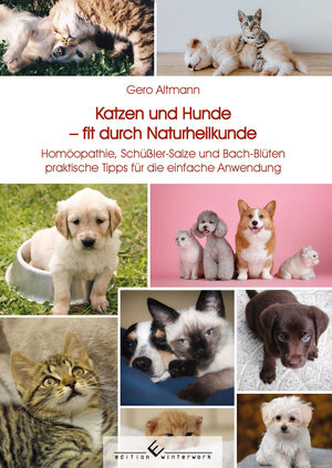 Buchcover Katzen und Hunde fit durch Naturheilkunde | Gero Altmann | EAN 9783960147381 | ISBN 3-96014-738-4 | ISBN 978-3-96014-738-1