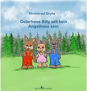 Buchcover Ich bin Billy und kein Angsthase | Ehrentraut Grylla | EAN 9783960148081 | ISBN 3-96014-808-9 | ISBN 978-3-96014-808-1