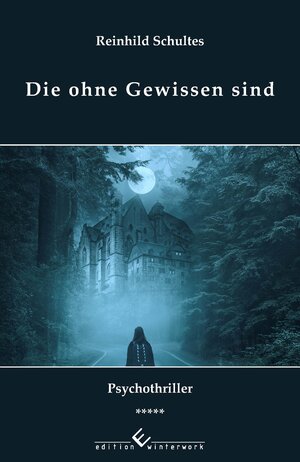 Buchcover Die ohne Gewissen sind | Reinhild Schultes | EAN 9783960149057 | ISBN 3-96014-905-0 | ISBN 978-3-96014-905-7