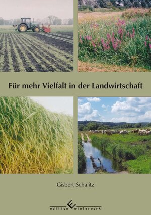 Buchcover Für mehr Vielfalt in der Landwirtschaft | Gisbert Schalitz | EAN 9783960149330 | ISBN 3-96014-933-6 | ISBN 978-3-96014-933-0
