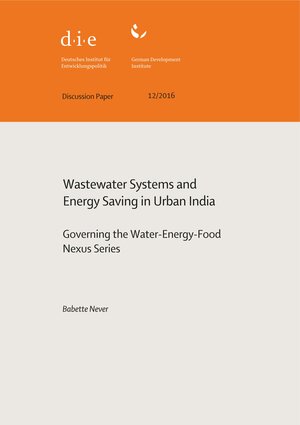Buchcover Wastewater systems and energy saving in urban India | Babette Never | EAN 9783960210009 | ISBN 3-96021-000-0 | ISBN 978-3-96021-000-9