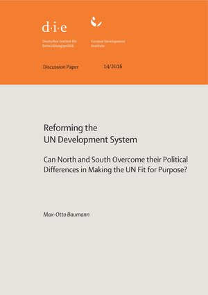 Buchcover Reforming the UN development system | Max-Otto Baumann | EAN 9783960210030 | ISBN 3-96021-003-5 | ISBN 978-3-96021-003-0