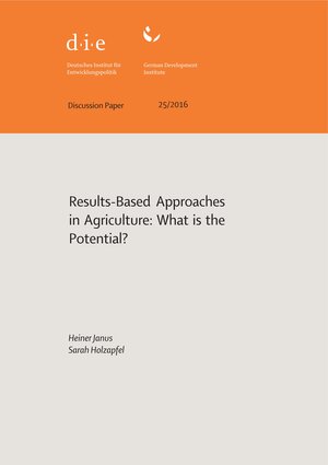 Buchcover Results-based approaches in agriculture | Heiner Janus | EAN 9783960210191 | ISBN 3-96021-019-1 | ISBN 978-3-96021-019-1