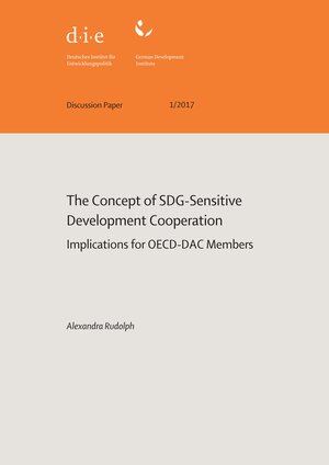 Buchcover The concept of SDG-sensitive development cooperation | Alexandra Rudolph | EAN 9783960210214 | ISBN 3-96021-021-3 | ISBN 978-3-96021-021-4