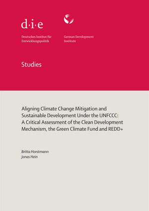 Buchcover Aligning climate change mitigation and sustainable development under the UNFCCC | Britta Horstmann | EAN 9783960210436 | ISBN 3-96021-043-4 | ISBN 978-3-96021-043-6