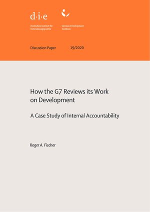 Buchcover How the G7 reviews its work on development | Roger A. Fischer | EAN 9783960211303 | ISBN 3-96021-130-9 | ISBN 978-3-96021-130-3