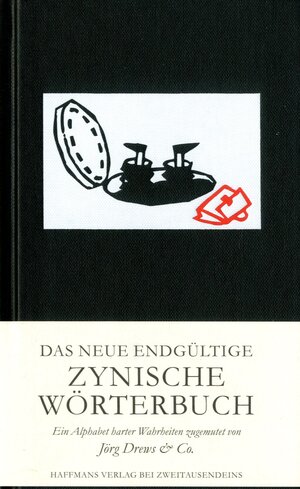 Buchcover Das endgültige Zynische Wörterbuch | Jörg Drews & Co | EAN 9783960220084 | ISBN 3-96022-008-1 | ISBN 978-3-96022-008-4