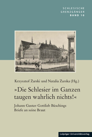 Buchcover »Die Schlesier im Ganzen taugen wahrlich nichts!«  | EAN 9783960230335 | ISBN 3-96023-033-8 | ISBN 978-3-96023-033-5