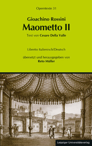 Buchcover Gioachino Rossini: Maometto II (Mehmed II.)  | EAN 9783960231226 | ISBN 3-96023-122-9 | ISBN 978-3-96023-122-6