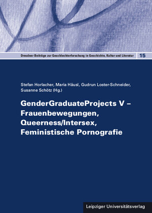 Buchcover GenderGraduateProjects V – Frauenbewegungen, Queerness/Intersex, Feministische Pornografie  | EAN 9783960234081 | ISBN 3-96023-408-2 | ISBN 978-3-96023-408-1