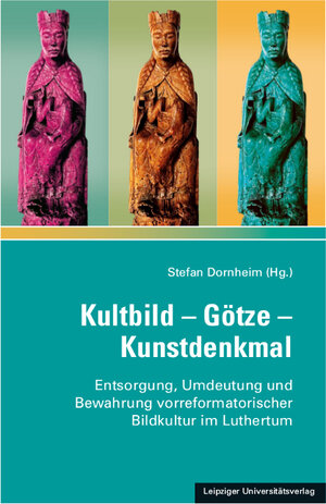 Buchcover Kultbild – Götze – Kunstdenkmal  | EAN 9783960234159 | ISBN 3-96023-415-5 | ISBN 978-3-96023-415-9