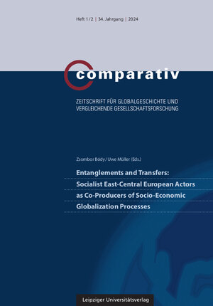 Buchcover Entanglements and Transfers: Socialist East-Central European Actors as Co-Producers of Socio-Economic Globalization Processes  | EAN 9783960236016 | ISBN 3-96023-601-8 | ISBN 978-3-96023-601-6