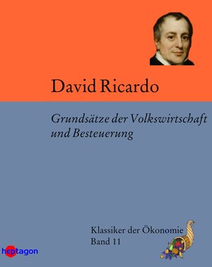 Buchcover Grundsätze der Volkswirtschaft und Besteuerung | David Ricardo | EAN 9783960240174 | ISBN 3-96024-017-1 | ISBN 978-3-96024-017-4