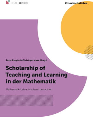Buchcover Scholarship of Teaching and Learning in der Mathematik | Peter Riegler | EAN 9783960373681 | ISBN 3-96037-368-6 | ISBN 978-3-96037-368-1