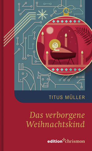 Buchcover Das verborgene Weihnachtskind | Titus Müller | EAN 9783960383994 | ISBN 3-96038-399-1 | ISBN 978-3-96038-399-4
