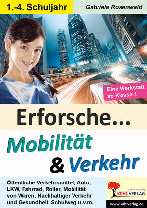 Buchcover Erforsche ... Mobilität & Verkehr | Gabriela Rosenwald | EAN 9783960400004 | ISBN 3-96040-000-4 | ISBN 978-3-96040-000-4
