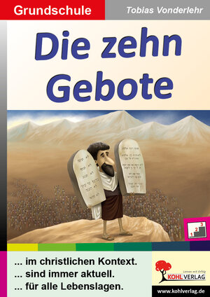 Buchcover Die zehn Gebote / Grundschule | Tobias Vonderlehr | EAN 9783960401278 | ISBN 3-96040-127-2 | ISBN 978-3-96040-127-8