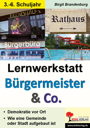 Buchcover Lernwerkstatt Bürgermeister & Co | Birgit Brandenburg | EAN 9783960402305 | ISBN 3-96040-230-9 | ISBN 978-3-96040-230-5
