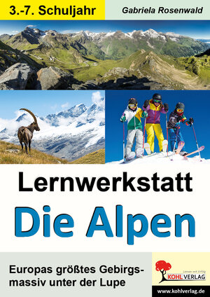 Buchcover Lernwerkstatt Die Alpen | Gabriela Rosenwald | EAN 9783960402343 | ISBN 3-96040-234-1 | ISBN 978-3-96040-234-3