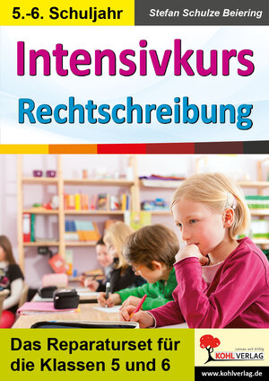 Buchcover Intensivkurs Rechtschreibung / 5.-6. Schuljahr | Stefan Schulze-Beiering | EAN 9783960402879 | ISBN 3-96040-287-2 | ISBN 978-3-96040-287-9