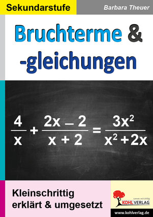 Buchcover Bruchterme & -gleichungen | Barbara Theuer | EAN 9783960404644 | ISBN 3-96040-464-6 | ISBN 978-3-96040-464-4