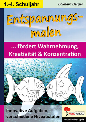 Buchcover Entspannungsmalen / Klasse 1-4 | Eckhard Berger | EAN 9783960405061 | ISBN 3-96040-506-5 | ISBN 978-3-96040-506-1