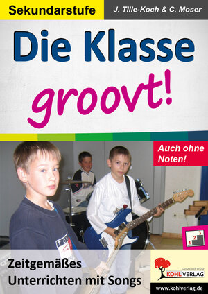 Buchcover Die Klasse groovt! | Jürgen Tille-Koch | EAN 9783960405658 | ISBN 3-96040-565-0 | ISBN 978-3-96040-565-8