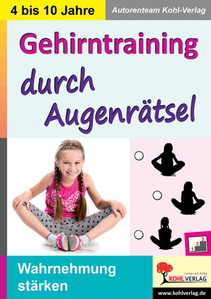 Buchcover Gehirntraining durch Augenrätsel | Autorenteam Kohl-Verlag | EAN 9783960407836 | ISBN 3-96040-783-1 | ISBN 978-3-96040-783-6