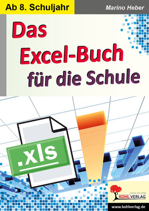 Buchcover Das Excel-Buch für die Schule | Marino Heber | EAN 9783960408390 | ISBN 3-96040-839-0 | ISBN 978-3-96040-839-0