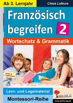 Buchcover Französisch begreifen | Chloé Lefèvre | EAN 9783960409823 | ISBN 3-96040-982-6 | ISBN 978-3-96040-982-3