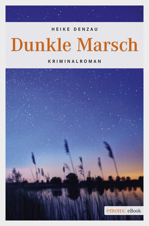 Buchcover Dunkle Marsch | Heike Denzau | EAN 9783960410898 | ISBN 3-96041-089-1 | ISBN 978-3-96041-089-8