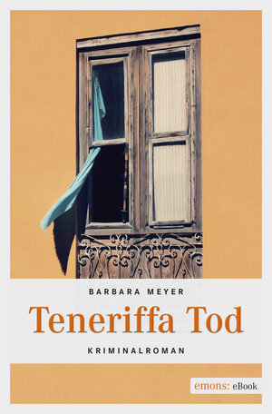 Buchcover Teneriffa Tod | Barbara Meyer | EAN 9783960411253 | ISBN 3-96041-125-1 | ISBN 978-3-96041-125-3