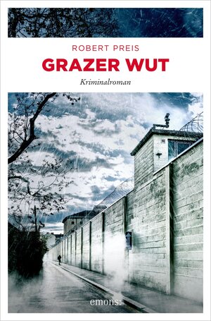 Buchcover Grazer Wut | Robert Preis | EAN 9783960412885 | ISBN 3-96041-288-6 | ISBN 978-3-96041-288-5