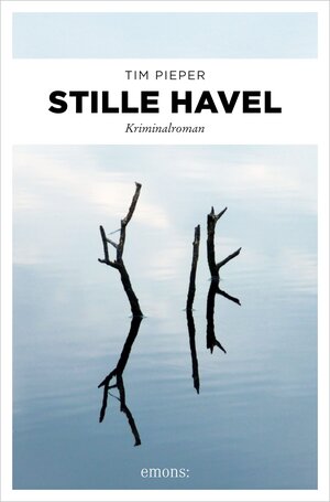 Buchcover Stille Havel | Tim Pieper | EAN 9783960415541 | ISBN 3-96041-554-0 | ISBN 978-3-96041-554-1