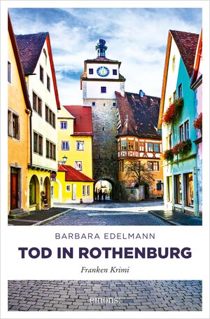 Buchcover Tod in Rothenburg | Barbara Edelmann | EAN 9783960416791 | ISBN 3-96041-679-2 | ISBN 978-3-96041-679-1