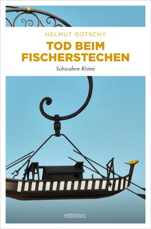Buchcover Tod beim Fischerstechen | Helmut Gotschy | EAN 9783960417132 | ISBN 3-96041-713-6 | ISBN 978-3-96041-713-2
