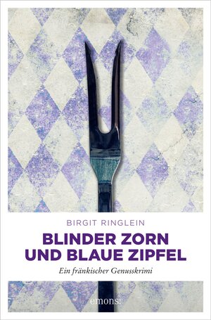 Buchcover Blinder Zorn und Blaue Zipfel | Birgit Ringlein | EAN 9783960417606 | ISBN 3-96041-760-8 | ISBN 978-3-96041-760-6