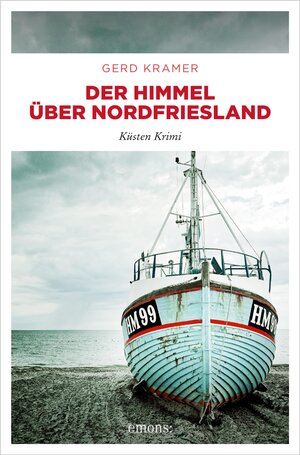 Buchcover Der Himmel über Nordfriesland | Gerd Kramer | EAN 9783960417620 | ISBN 3-96041-762-4 | ISBN 978-3-96041-762-0