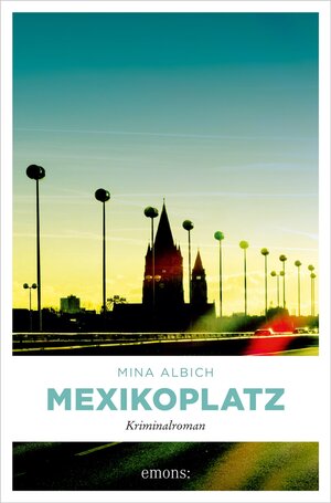 Buchcover Mexikoplatz | Mina Albich | EAN 9783960419266 | ISBN 3-96041-926-0 | ISBN 978-3-96041-926-6