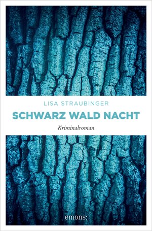 Buchcover Schwarz Wald Nacht | Lisa Straubinger | EAN 9783960419273 | ISBN 3-96041-927-9 | ISBN 978-3-96041-927-3