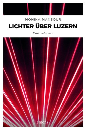 Buchcover Lichter über Luzern | Monika Mansour | EAN 9783960419761 | ISBN 3-96041-976-7 | ISBN 978-3-96041-976-1
