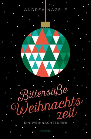 Buchcover Bittersüße Weihnachtszeit | Andrea Nagele | EAN 9783960419983 | ISBN 3-96041-998-8 | ISBN 978-3-96041-998-3
