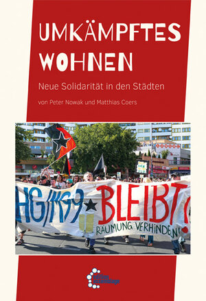 Buchcover Umkämpftes Wohnen | Peter Nowak | EAN 9783960420170 | ISBN 3-96042-017-X | ISBN 978-3-96042-017-0