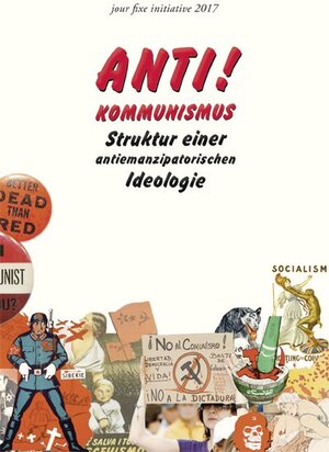 Buchcover Antikommunismus  | EAN 9783960420217 | ISBN 3-96042-021-8 | ISBN 978-3-96042-021-7