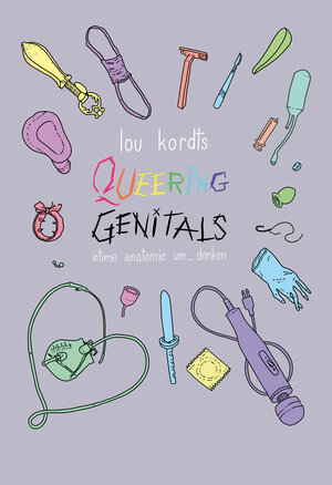 Buchcover Queering Genitals | lou kordts | EAN 9783960420460 | ISBN 3-96042-046-3 | ISBN 978-3-96042-046-0