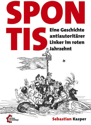 Buchcover Spontis | Sebastian Kasper | EAN 9783960420491 | ISBN 3-96042-049-8 | ISBN 978-3-96042-049-1