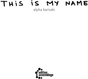 Buchcover this is my name | alpha kartsaki | EAN 9783960421498 | ISBN 3-96042-149-4 | ISBN 978-3-96042-149-8